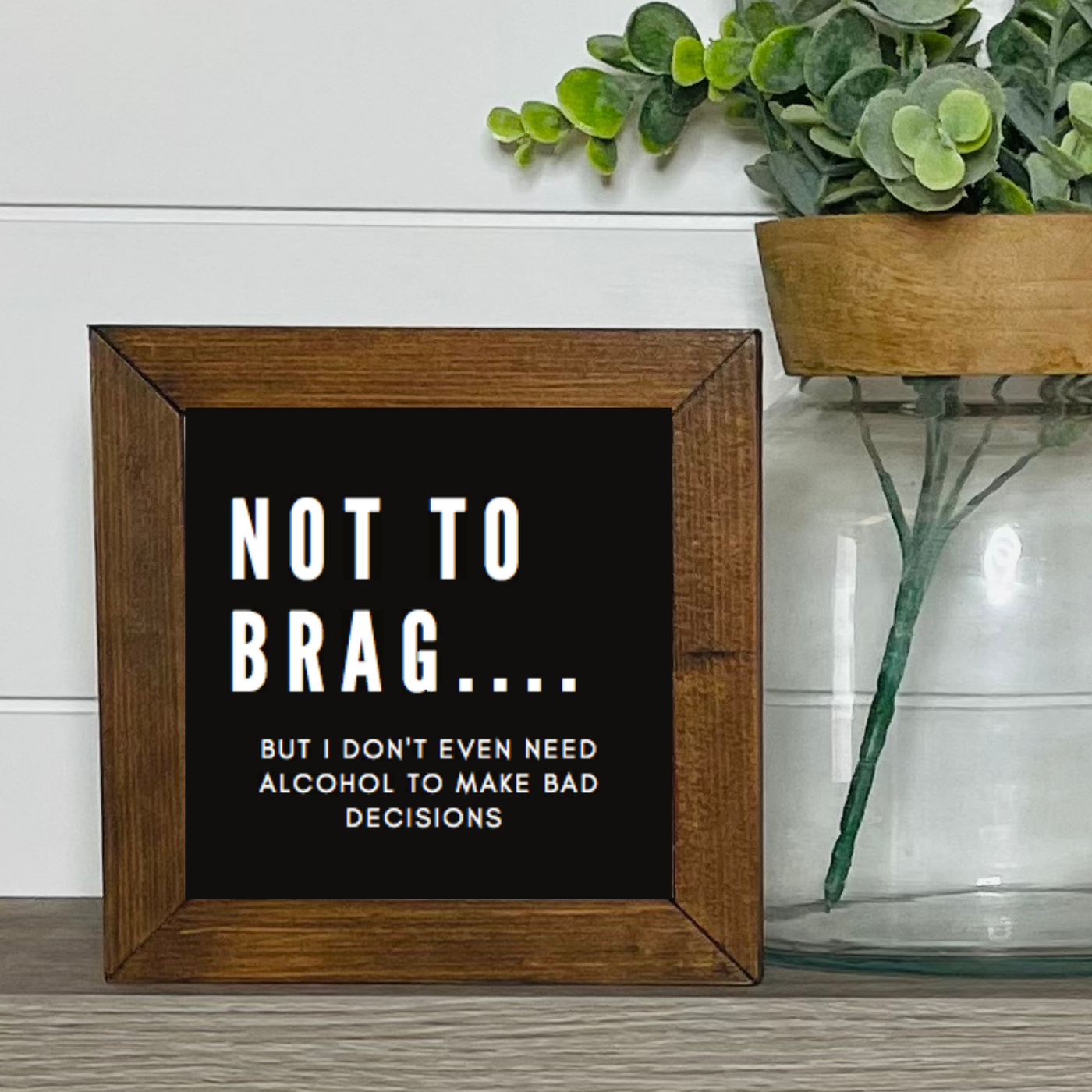 Not to Brag Sign - Rose Grace Boutique 